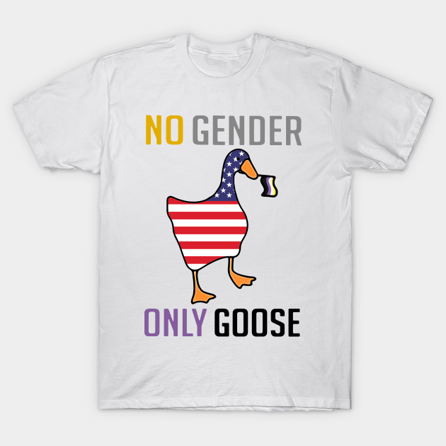 No Gender Only Goose 4th of July Version - Lgbtq - T-Shirt | TeePublic